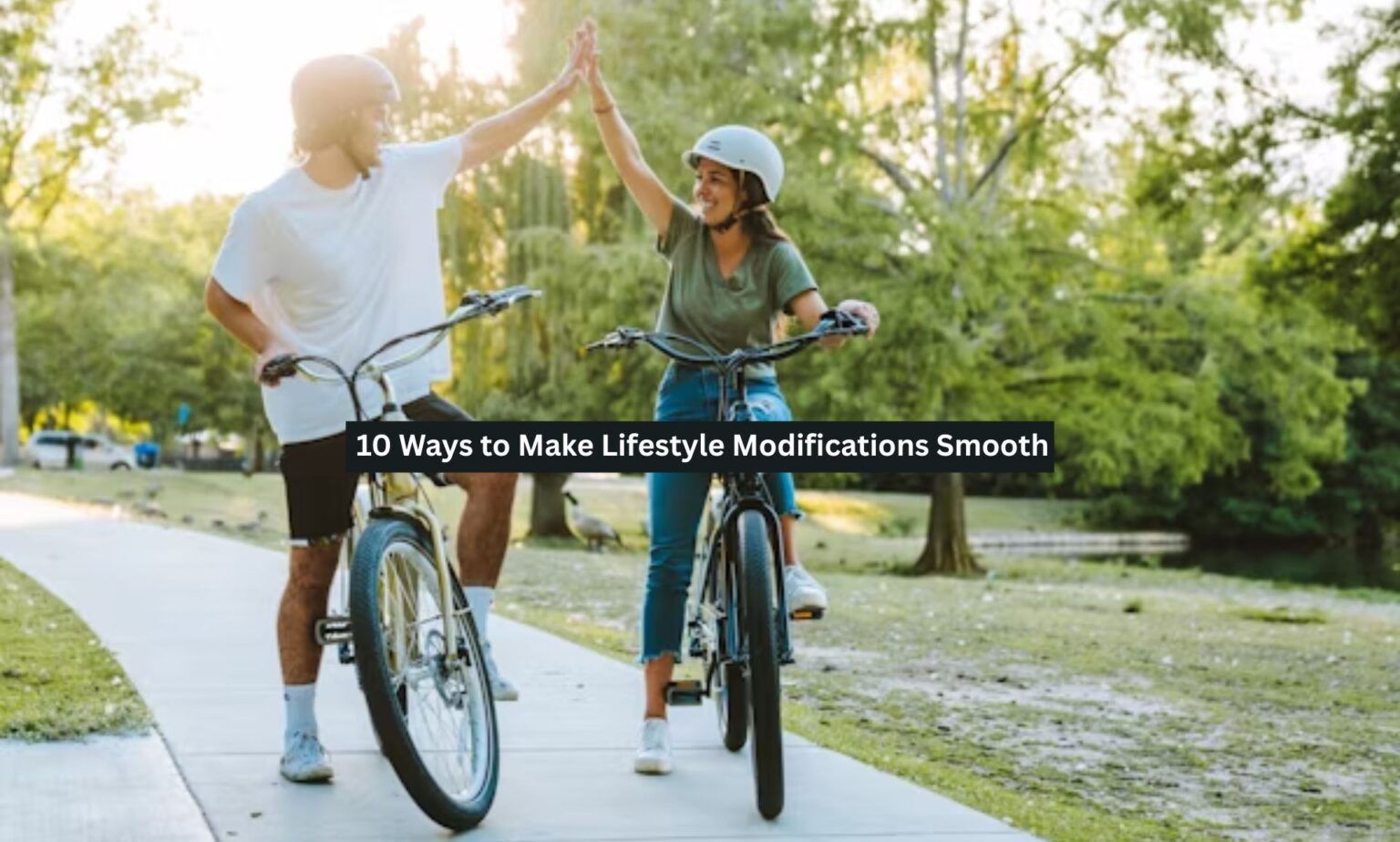 10 Ways to Make Lifestyle Modifications Smooth - Upto Mark Fashion
